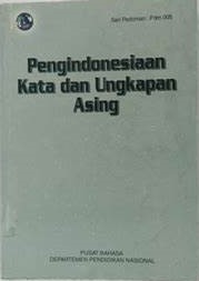 Cover Pengindonesiaan Kata dan Ungkapan Asing