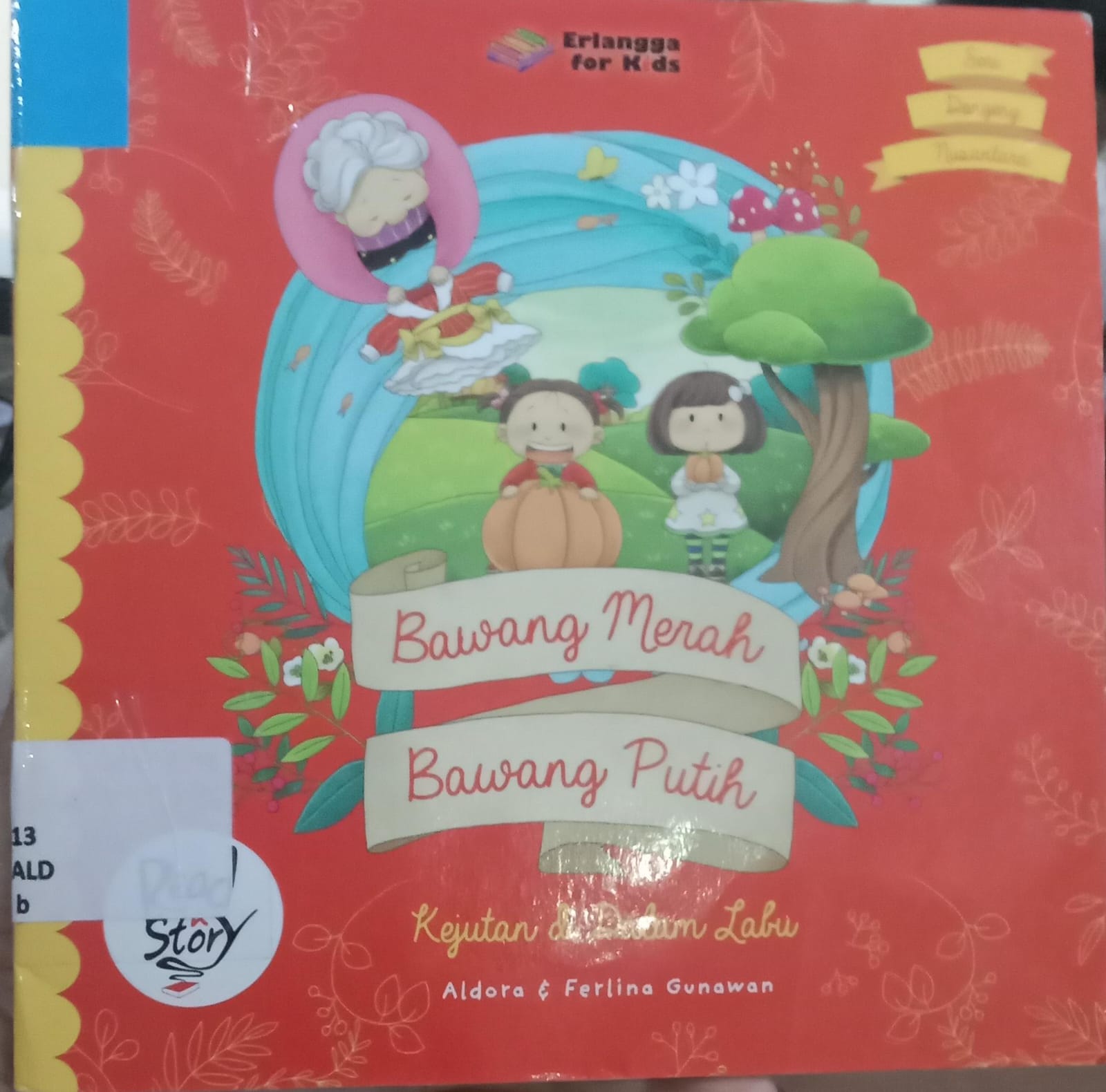 Cover Bawang Merah Bawang Putih :  Kejutan di Dalam Labu / Aldora