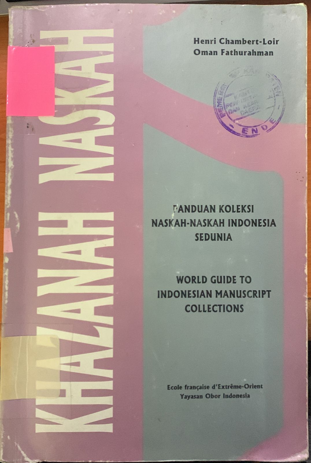 Cover Khazanah Naskah :  Panduan Koleksi Naskah-Naskah Indonesia Sedunia / Henri Chambert-Loir