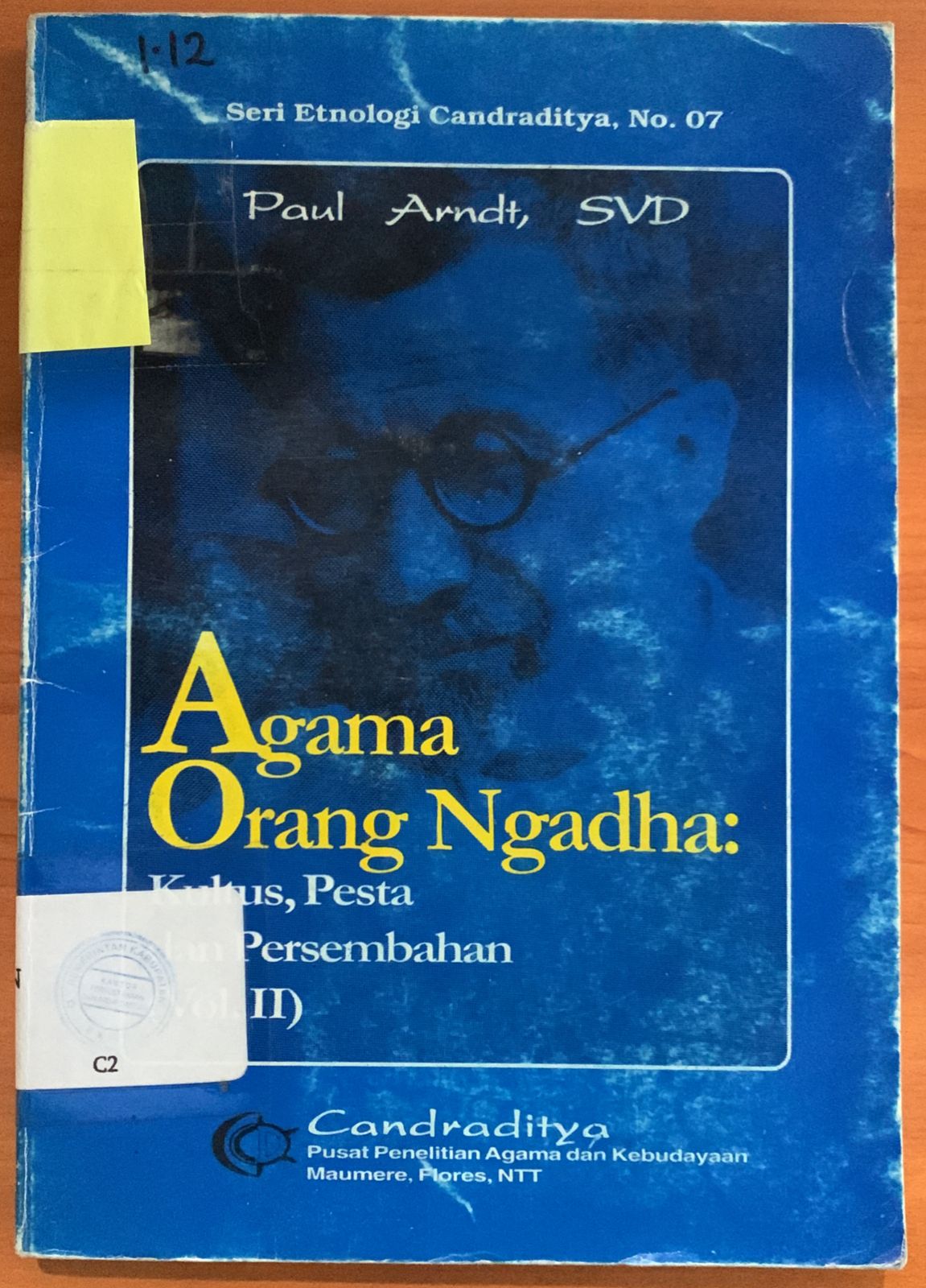 Cover Agama Orang Ngadha :  Kultus, Pesta dan Persembahan / Paul Arndt