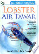 Cover Panduan Lengkap Lobster Air Tawar / Lukito Agung