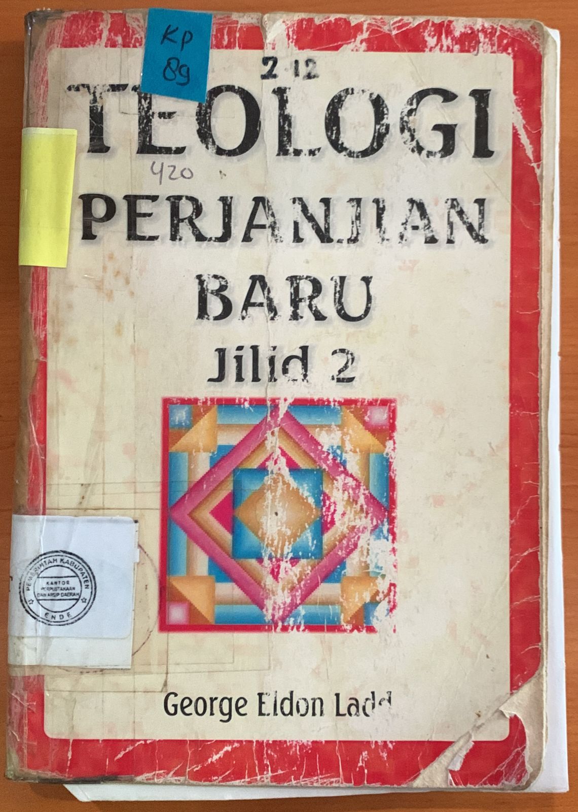 Cover Teologi Perjanjian Baru Jilid 2 / George Eldon Ladd