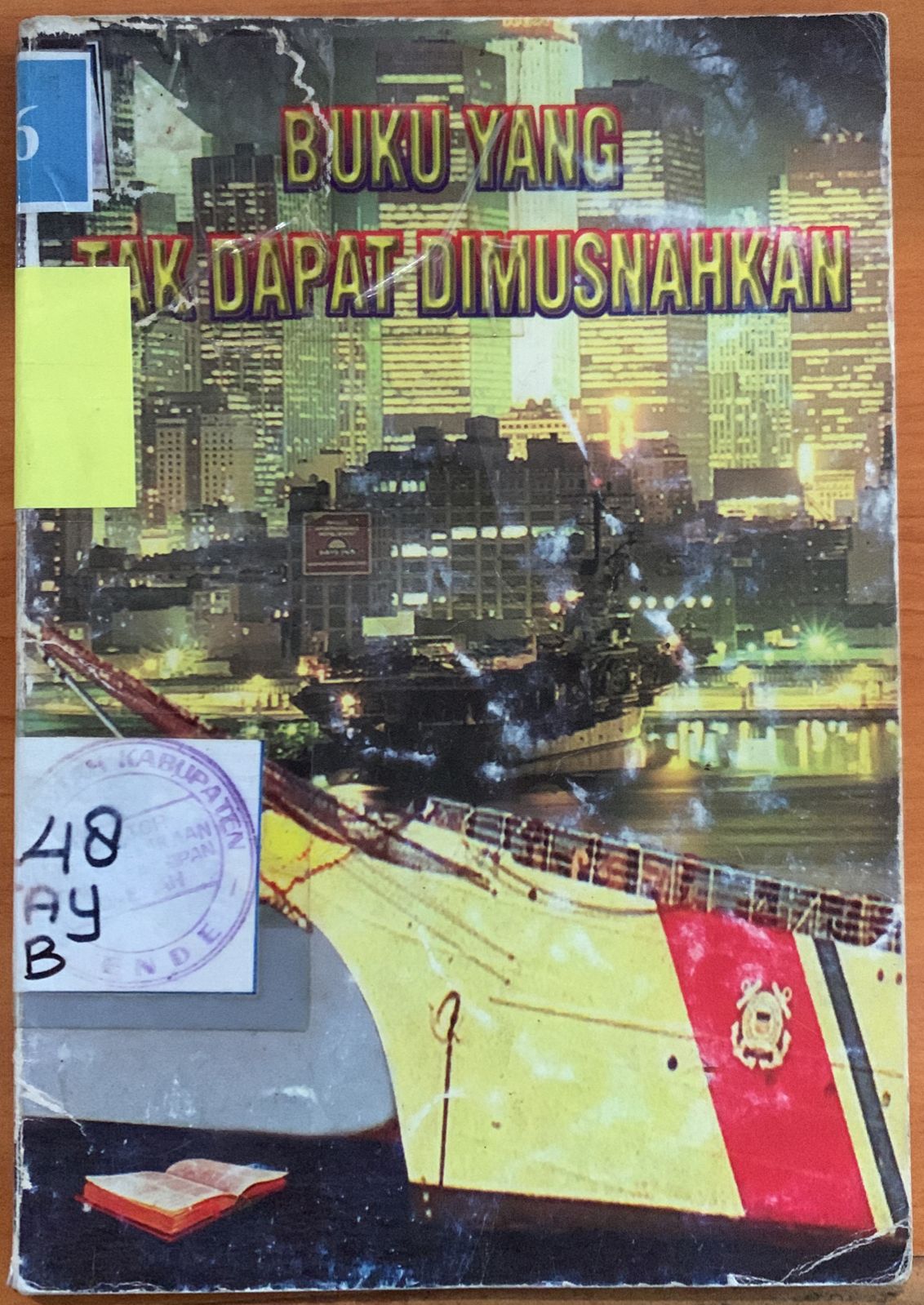 Cover Buku yang Tidak Dapat Dimusnahkan / Charles L Taylor