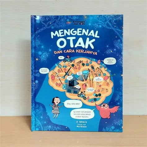 Cover Mengenal Otak dan Cara Kerjanya; :   / Betina Ip