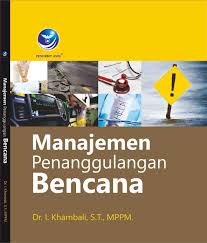 Cover Manajemen Penanggulangan Bencana / Khambali