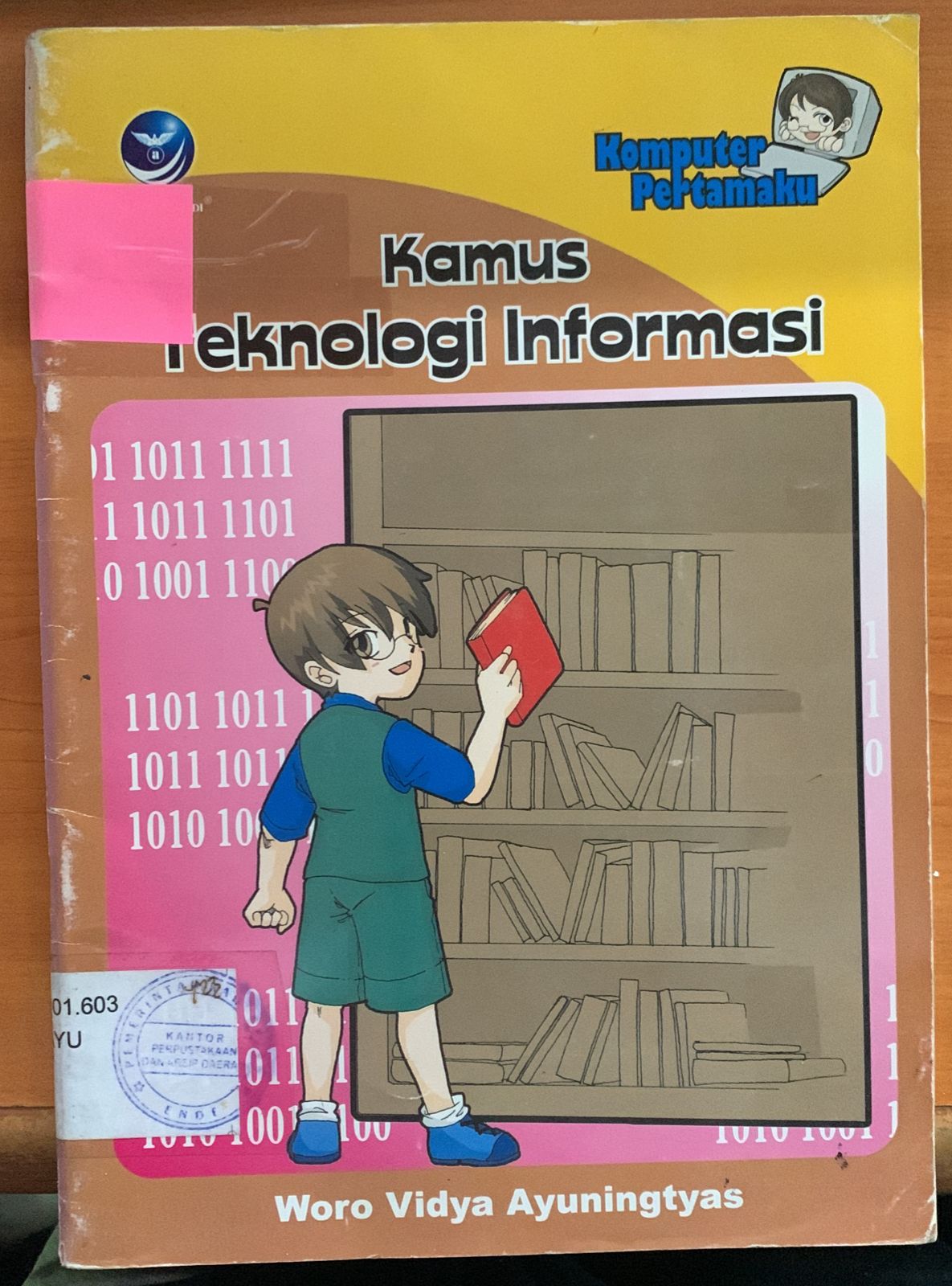 Cover Kamus Teknologi Informasi / Woro Vidya Ayuningtyas