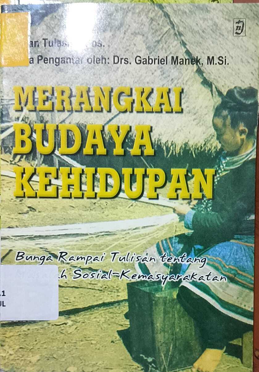 Cover Merangkai Budaya kehidupan :Bunga Rampai Tulisan tentang masalah sosial kemasyrakatan :  Tulasi, Eman