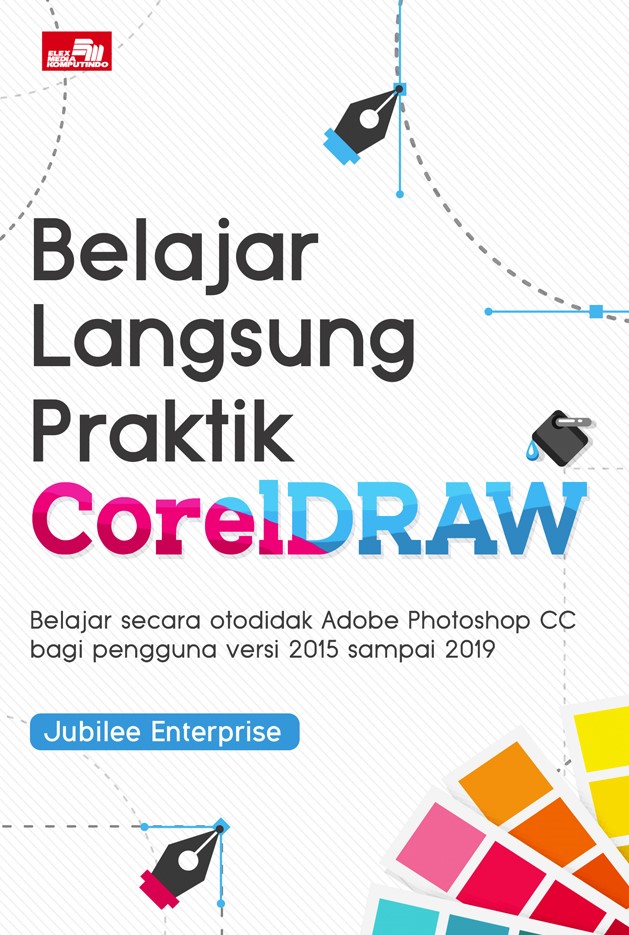 Cover Belajar Langsung Praktil Coreldraw / Jubilee Enterprise