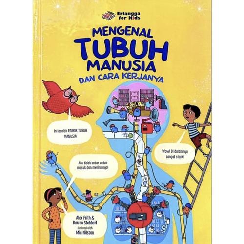 Cover Mengenal Tubuh Manusia Dan Cara Kerjanya :  Frith, Alex