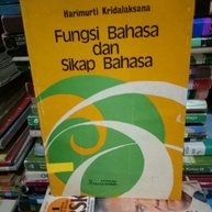 Cover Fungsi Bahasa dan Sikap Bahasa :  Kridalaksana. Harimurti
