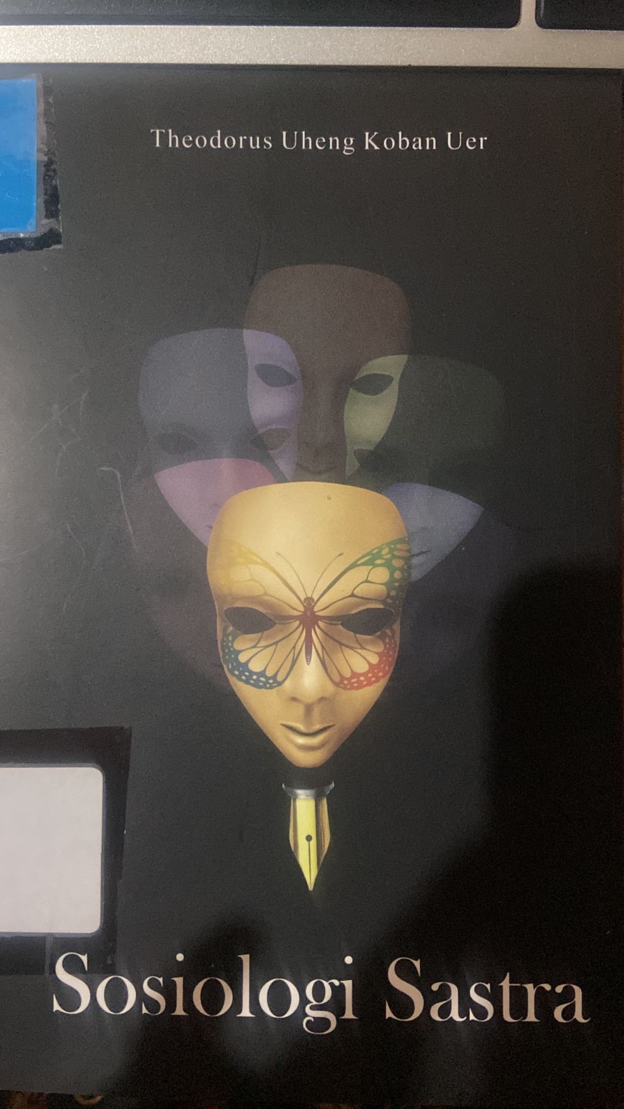 Cover Sosialogi Sastra :  Uer, Theodorus Uheng Koban