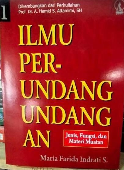 Cover Ilmu Perundang-Undangan : Jenis, Fungsi, dan Materi Muatan / Soeprapto Maria farida Indrati
