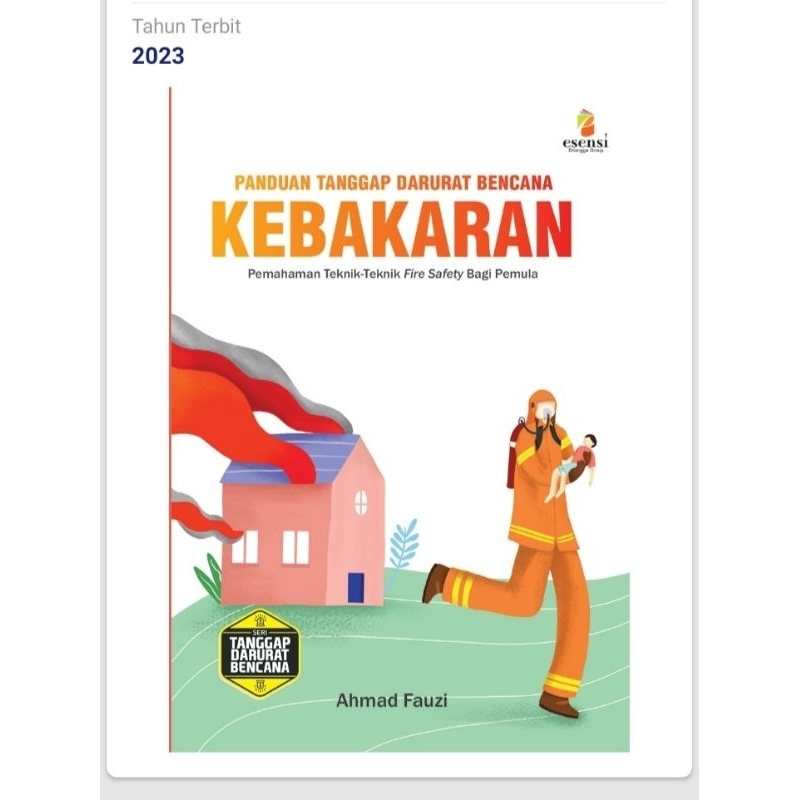 Cover Panduan Tanggap Darurat Bencana Kebakaran :  Fauzi, Ahmad