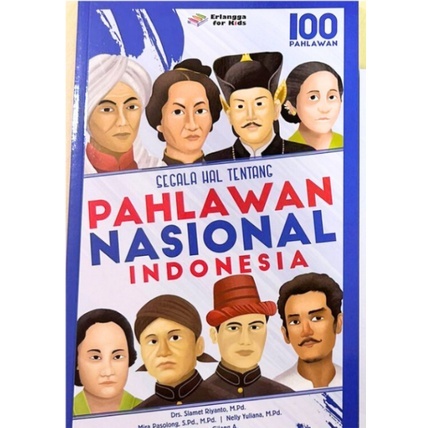 Cover Segala hal Tentang Pahlawan Nasional Indonesia :  Riyanto, Slamet