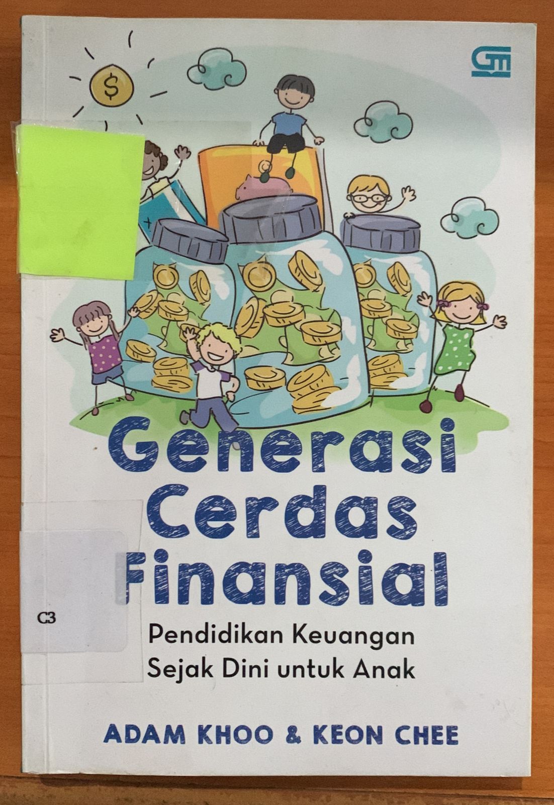 Cover Generasi Cerdas Finansial :  Pendidikan Keuangan Sejak Dini untuk Anak / Adam Khoo