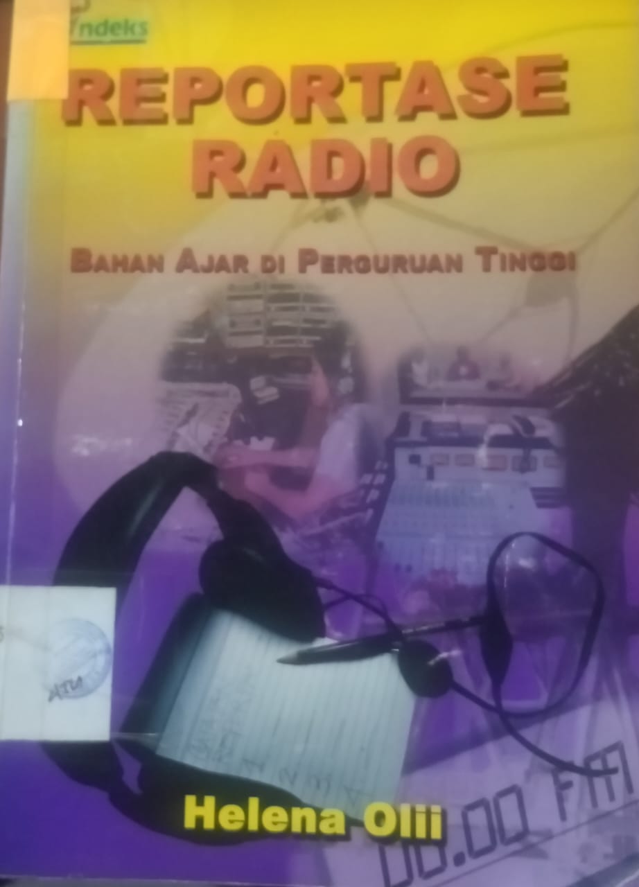 Cover Reportase Radio :  : Bahan Ajar Di Perguruan Tinggi / Olii,Helena