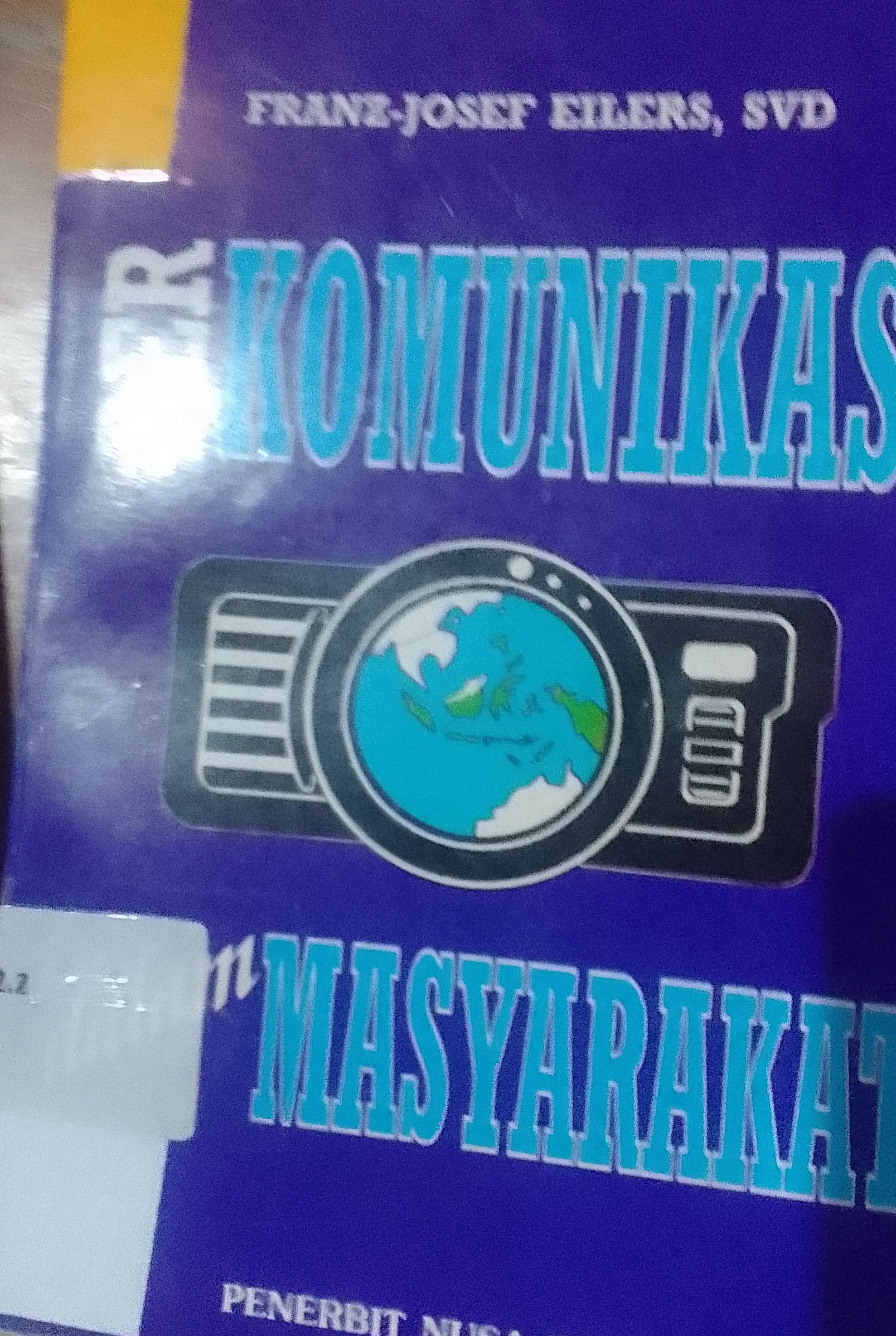 Cover Berkomunikasi dalam Masyarakat :  Eilers, Franz - Zosef