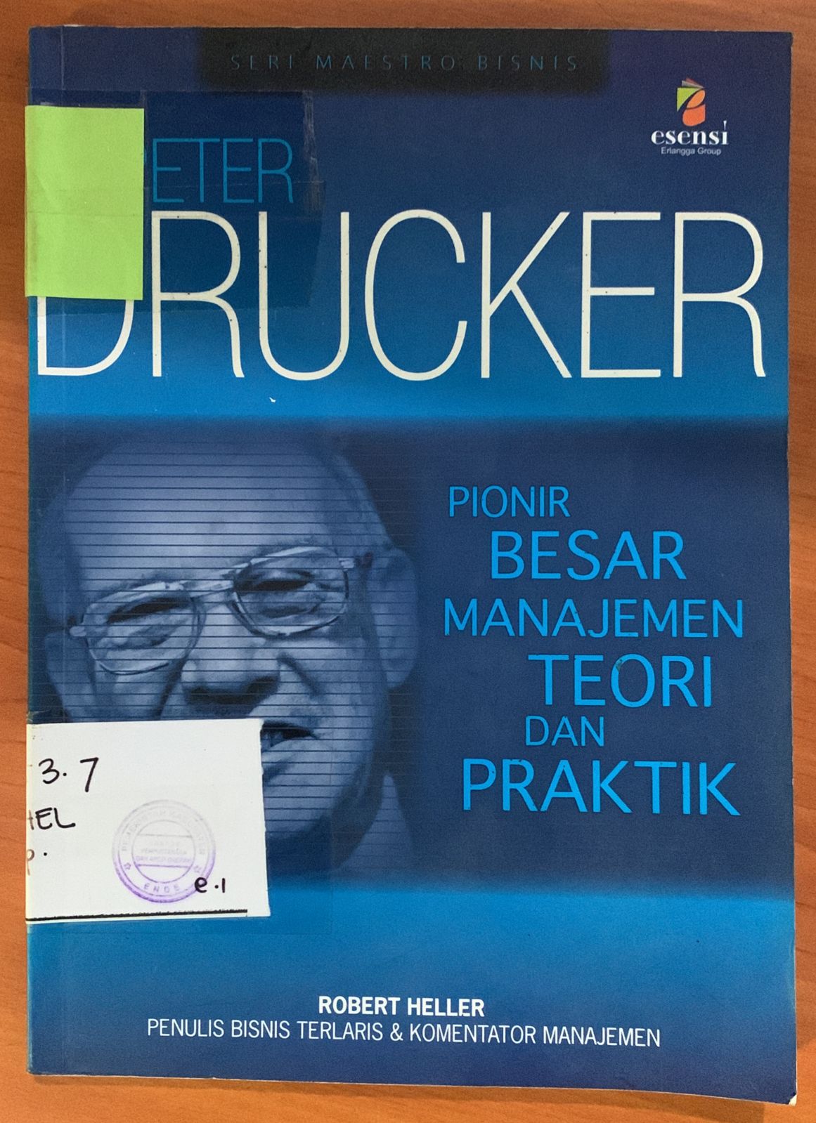 Cover Peter Drucker :  Pionir Besar Manajemen Teori dan Praktik / Robert Heller