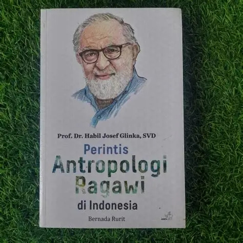 Cover Perintis Antropologo Ragawi di Indonesia / Bernada Rurit