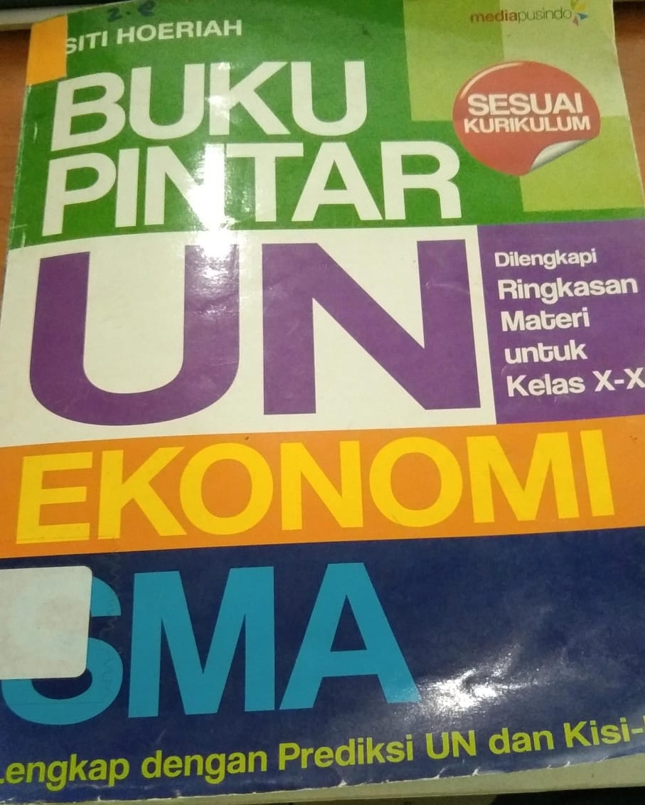 Cover Buku Pintar UN Ekonomi SMA / Siti Hoeriah