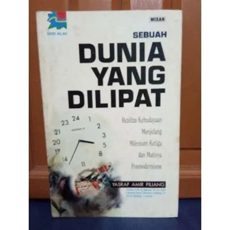 Cover Sebuah Dunia Yang Dilipat :  : Realitas Kebudayaan... / Yasraf Amir Piliang