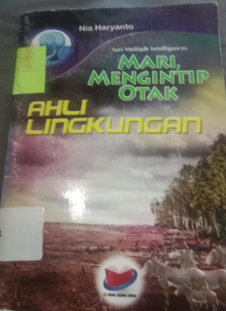 Cover Seri Multi Intelligences Mari Mengintip Otak  Ahli Lingkungan / Nia Haryanto