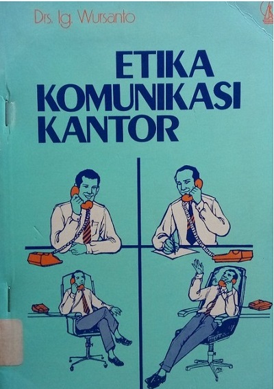 Cover Etika Komunikasi Kantor / Wursanto, Ig