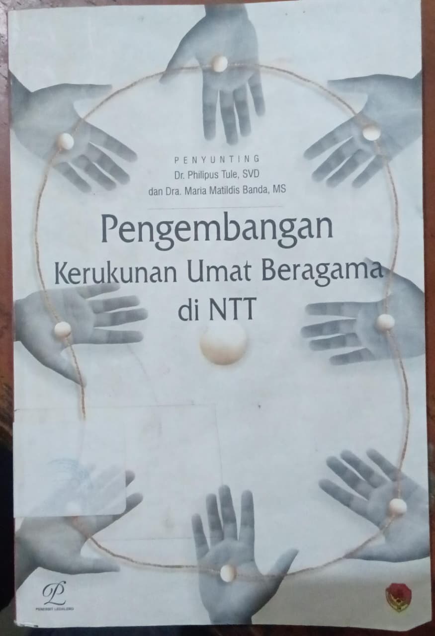 Cover Pengembangan Kerukunan Umat Beragama Umat Beragama Di NTT / Tule, Philipus