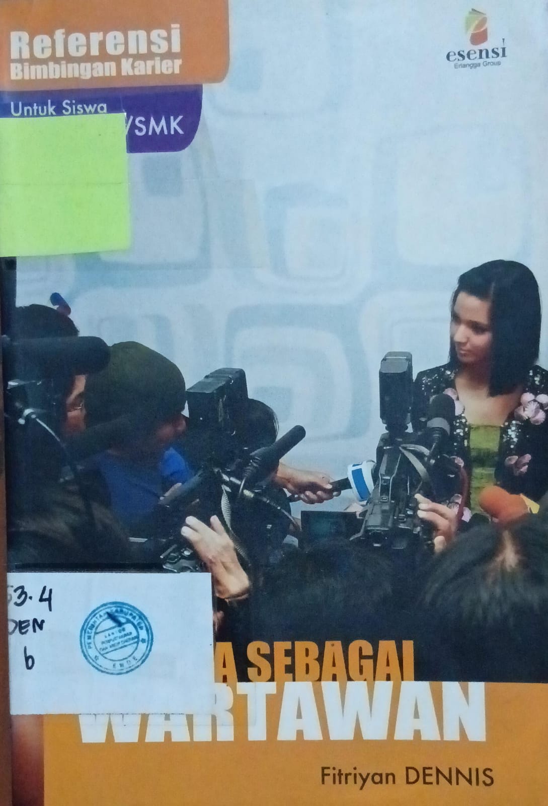 Cover Bekerja Sebagai Wartawan / Dennis, Fitriyan