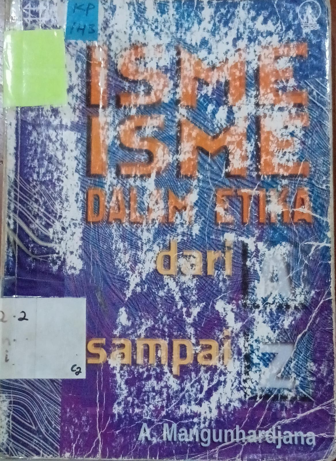Cover Isme-Isme Dalam Etika Dari A-Z / Mangunhardjana