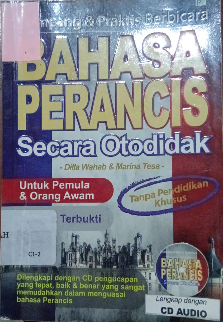 Cover Gampang & Praktis Berbicara Bahasa Perancis Secara Otodidak / Wahab, Dilla