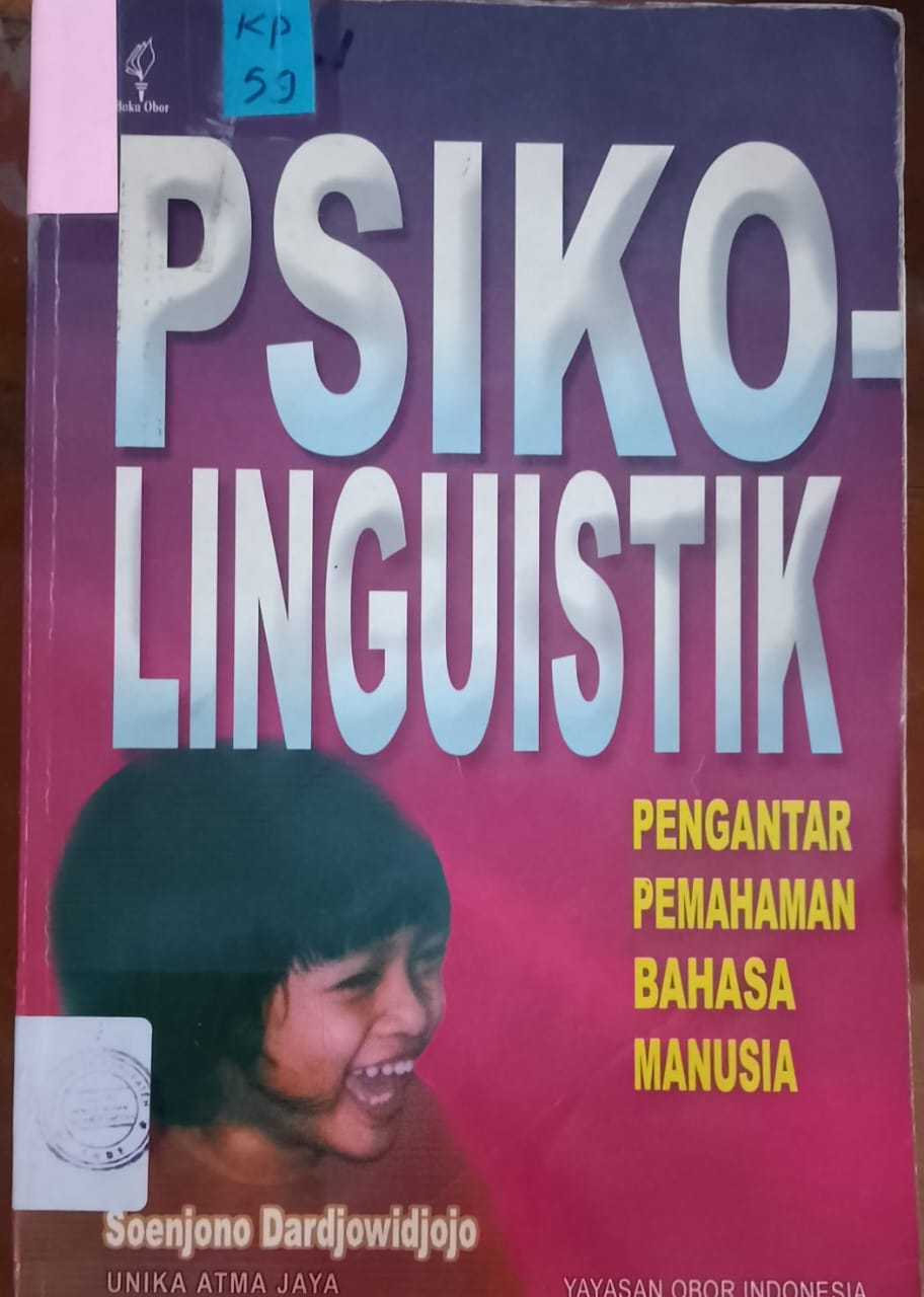 Cover Psiko-Linguistik :  Pengantar Pemahaman Bahasa Manusia / Dardjowidjojo, Soenjono