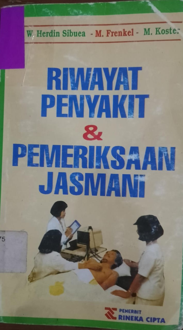 Cover Riwayat Penyakit & Pemeriksaaan Jasmani / Sibuea,Herdin, Frengkel,Koster