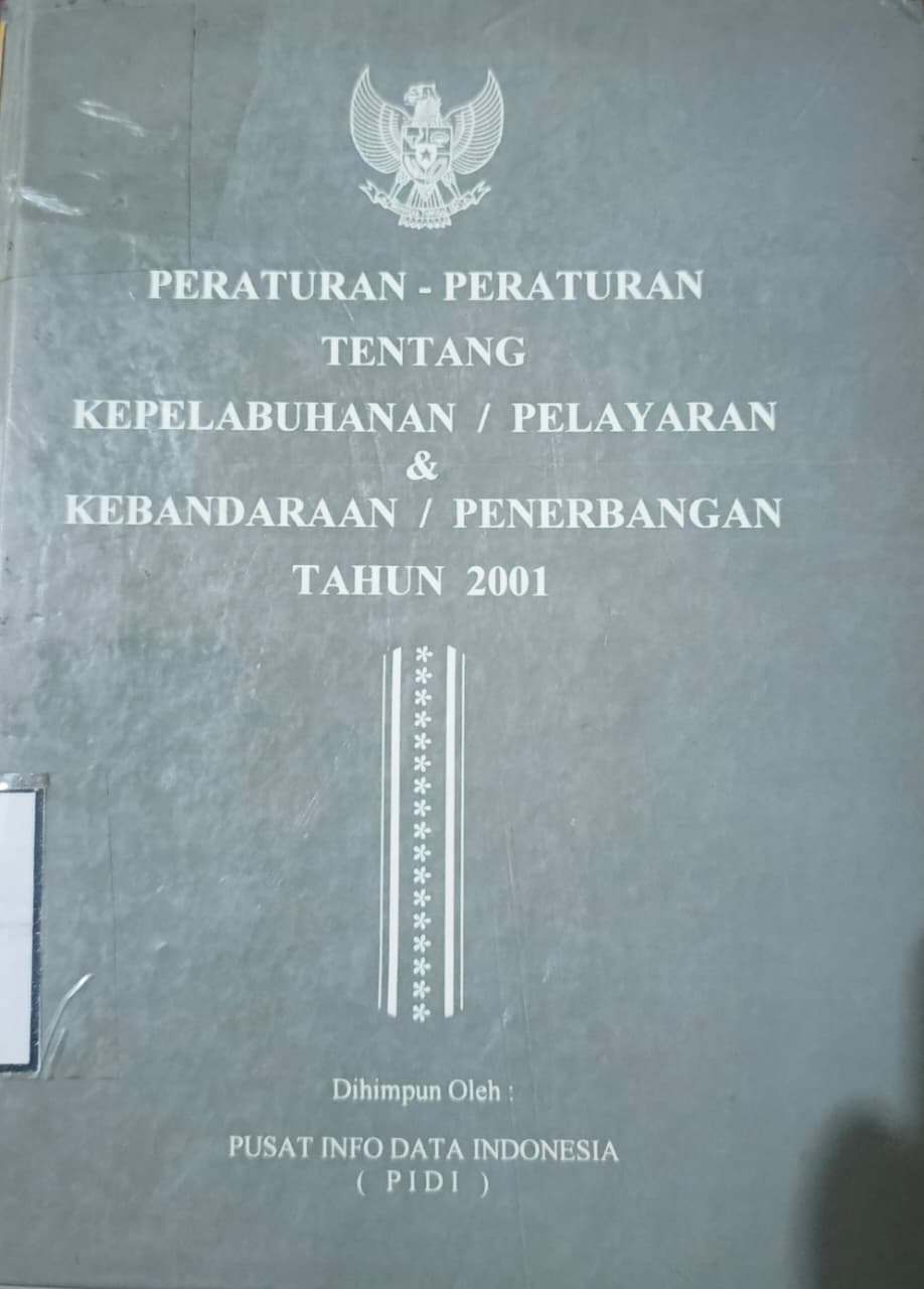 Cover Peraturan-Peraturan Tentang Kepelabuhanan / Pelayaran Dan Kebandaraan / Penerbangan / Pusat Info Data Indonesia