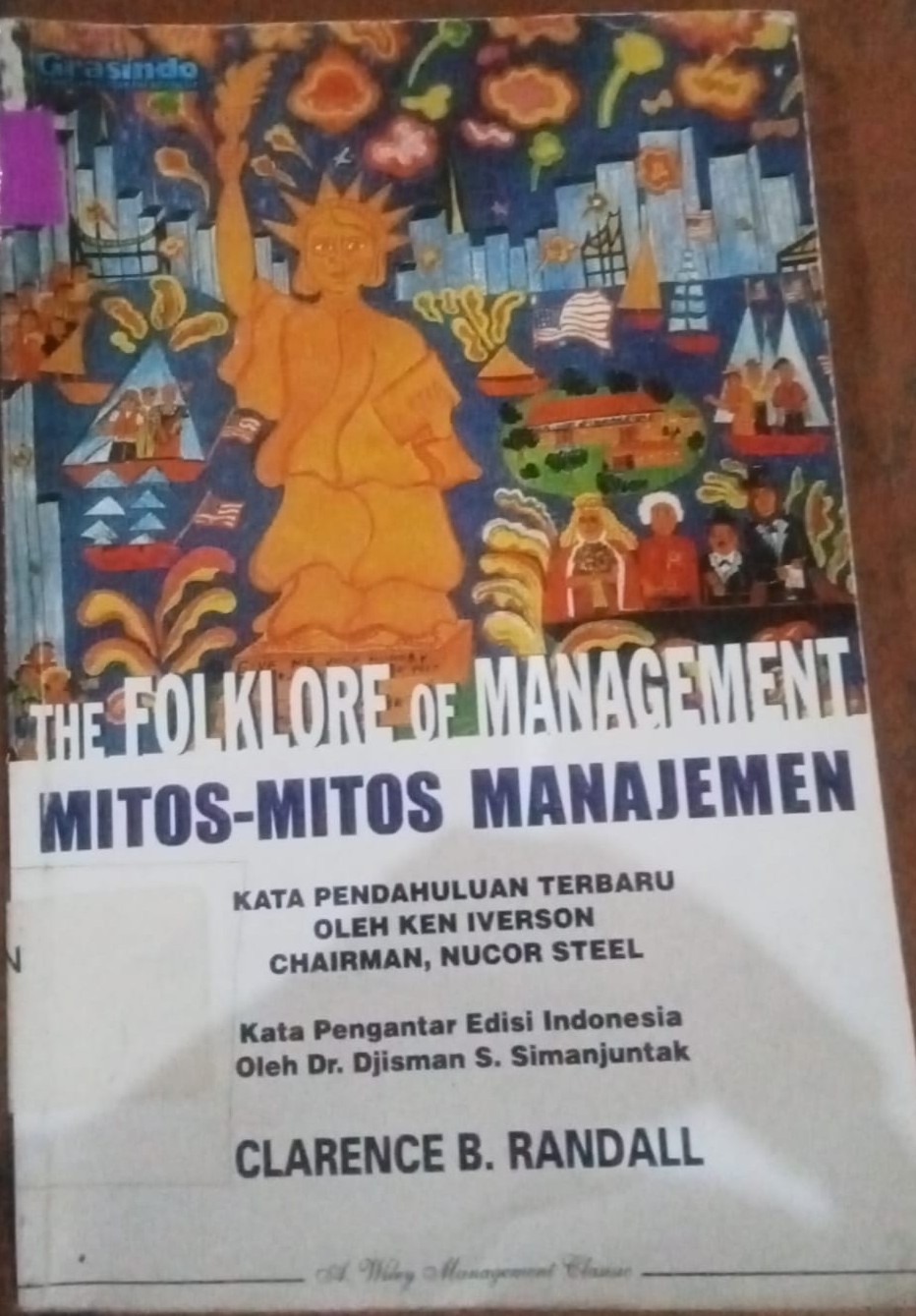 Cover Mitos-Mitos Manajemen :  The Folklore Of Management /  Randal,Clarence B