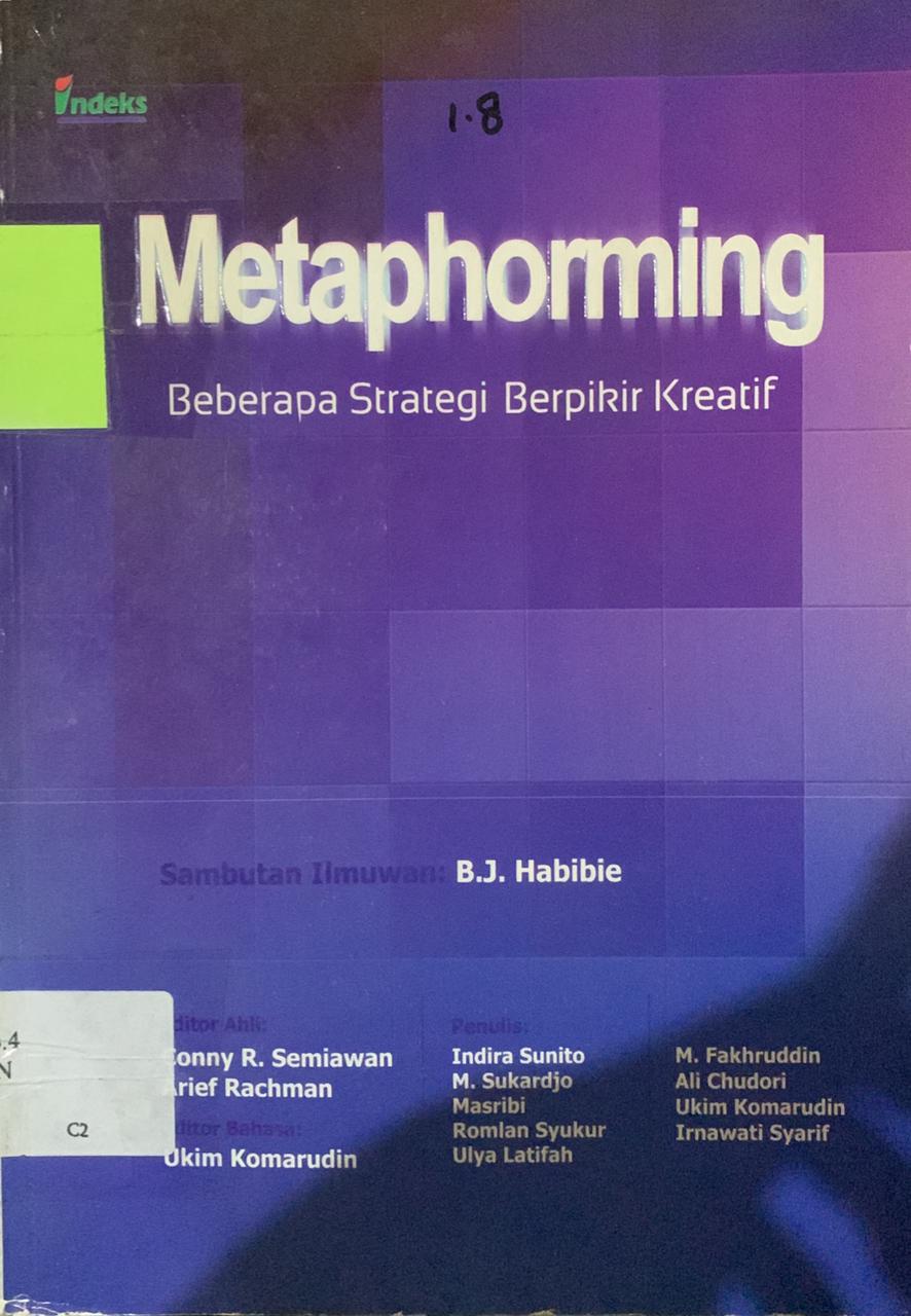 Cover Metaphorming :  Beberapa Strategi Berpikir Kreatif / Sunito, Indira