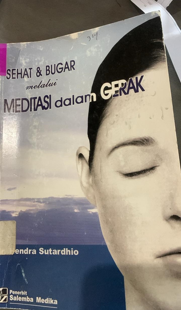 Cover Sehat Dan Bugar Melalui Meditasi Dalam Gerak / Azwar Saifuddin