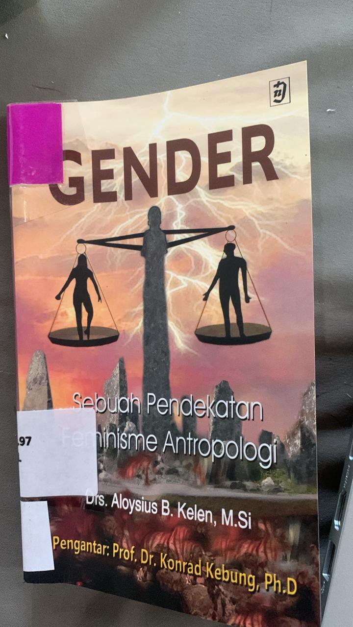 Cover Gender :  Sebuah Pendekatan Feminisme Antropologi / Kelen, B. Aloysius