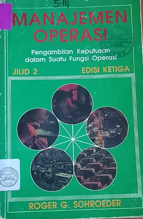Cover Manajemen Operasional : Pengembalian Keputusan Dalam Suatu Fungsi Operasi / Schroerder Roger G