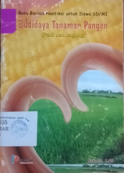 Cover Budi Daya Tanaman Pangan : Padi Dan Jagung / Barmin