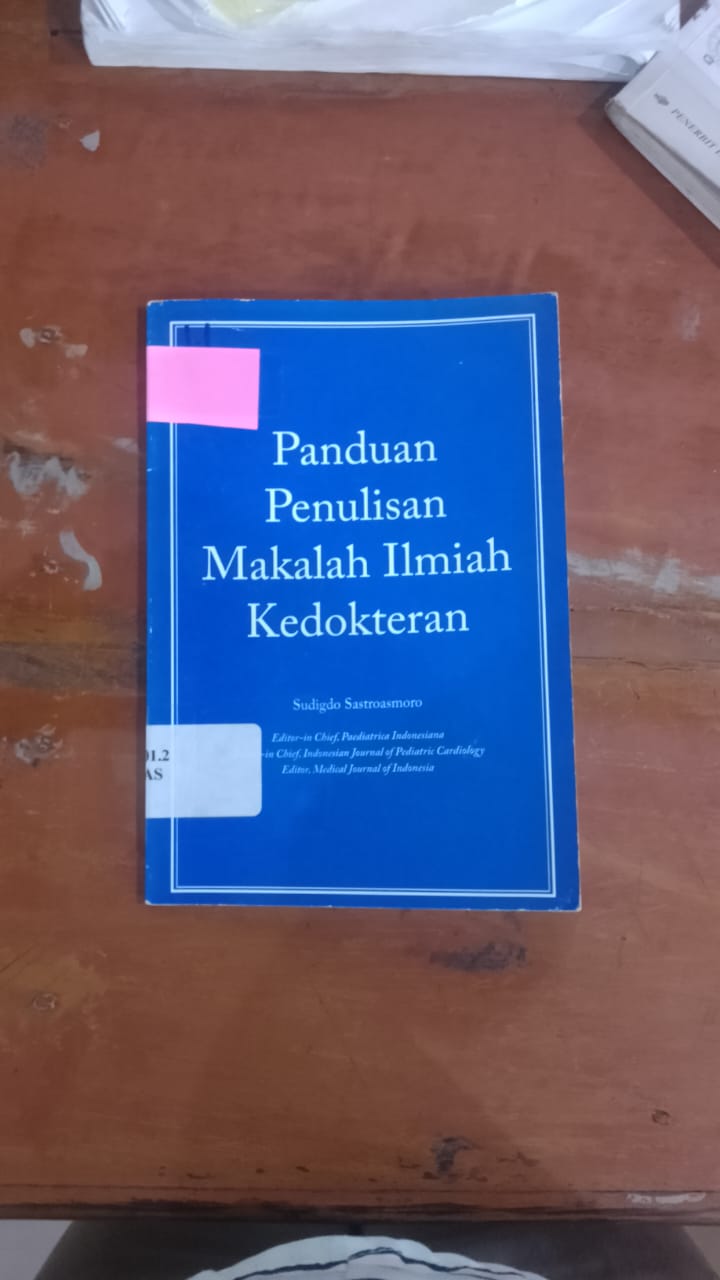 Cover Panduan Penulisan Makalah Ilmiah Kedokteran / Sastroasmoro, Sudigho