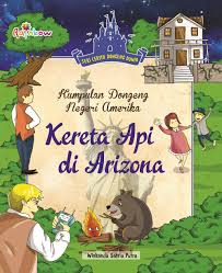 Cover Kereta Api Di Arizona ; / Putra Satria, Winkanda