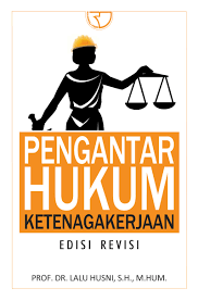 Cover Pengantar Hukum :  Ketenagakerjaan / Husni, Lalu