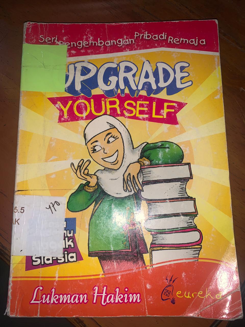 Cover Upgrade Your Self; / Hakim, Lukman