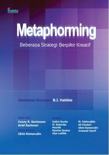 Cover Metaphorming :  Beberapa Strategi Berpikir Kreatif / Indra, Sunito, M. Sukardjo