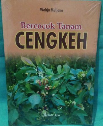 Cover Bercocok Tanam Cengkeh / Muljana,Wahyu
