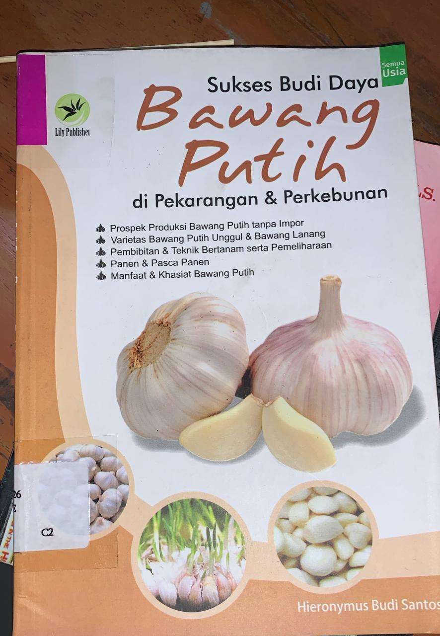 Cover Sukses Budi Daya Bawang Putih di Pekarangan dan Perkebunan, / Santoso Budi, Hieronymus