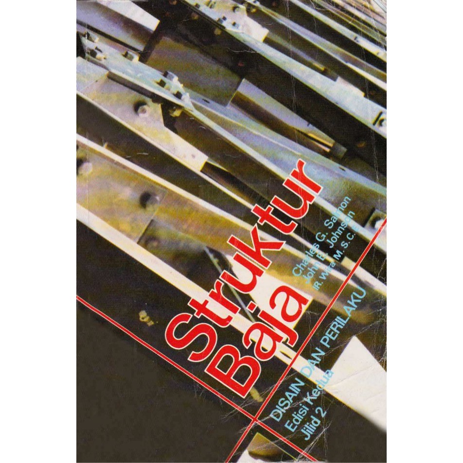 Cover Struktur Baja :  Disain dan perilaku / Salmon, Charles.G