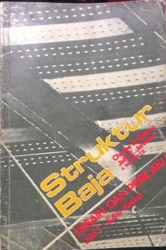 Cover Struktur Baja : Disain dan Perilaku = Steel Structure : Design and Behavior, 2nd edition : / Salmon, Charles G.