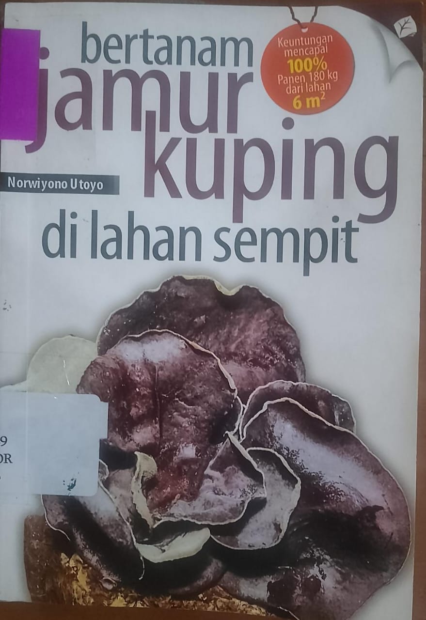 Cover Bertanam Jamur Kuping DiLahan Sempit / Utoyo, Norwiyono